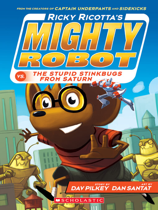 Cover image for Ricky Ricotta's Mighty Robot vs. The Stupid Stinkbugs from Saturn